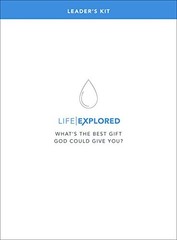 Life Explored Leader’s Kit