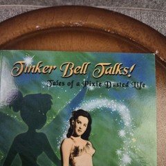 Tinker Bell Talks! Tales of a Pixie Dusted Life by Margaret Kerry Book EUC