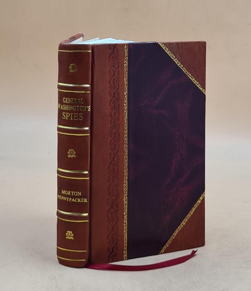 General Washington’S Spies On Long Island And In New York, By Mo [Leather Bound]