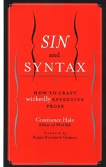 Sin and Syntax: How to Craft Wickedly Effective Prose – Hardcover – VERY GOOD