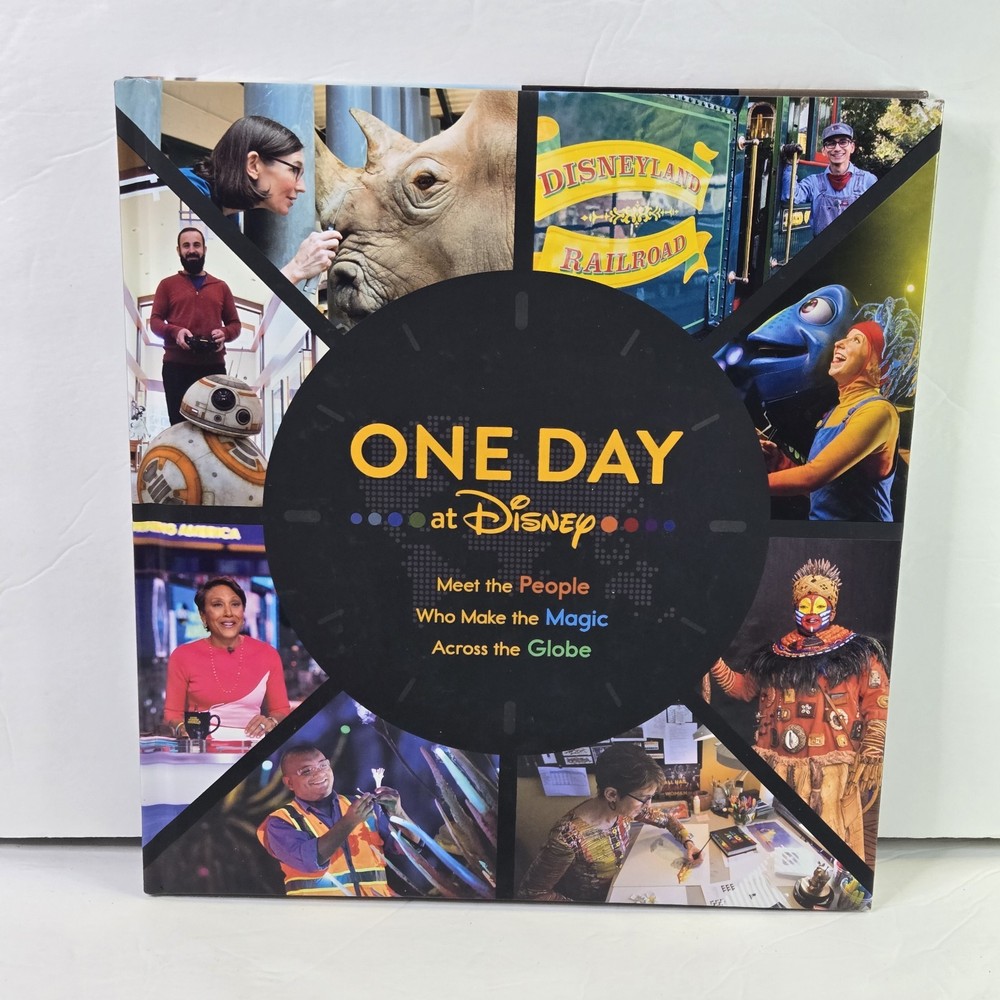 One Day at Disney Meet the People Who Make the Magic 1st Ed/1st Printing 2019 HC