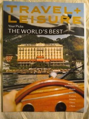Travel + Leisure Magazine August 2026 NEW World’s Best Hotels Cruises Islands
