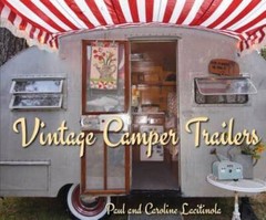 Vintage Camper Trailers – Hardcover By Lacitinola, Paul – GOOD