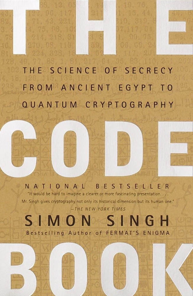 The Code Book: The Science of Secrecy from Ancient Egypt to Quantum Cryptogr…