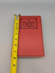Is the Devil a Myth? by C.F. Wimberly Hardcover Book, Copyright 1913