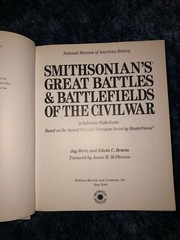 Jay Wertz, Edwin C. Bearss SMITHSONIAN’S GREAT BATTLES & BATTLEFIELDS OF THE CIV