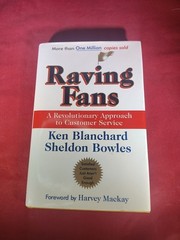 „Raving Fans,” Hard Cover Book by Ken Blanchard & Sheldon Bowles, 138 Pages