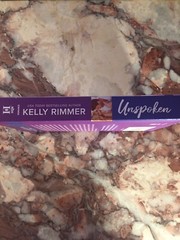 A NOVEL: “UNSPOKEN” by Kelly Rimmer. Paperback 336 Pages