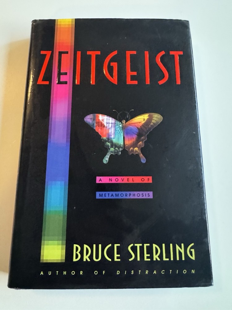 Zeitgeist Bruce Sterling 1st Edition 1st Printing HC DJ 2000 Cyberpunk VG
