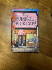 The Pumpkin Spice Café Laurie Gilmore Paperback Romance Dream Harbor