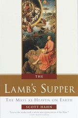 The Lamb’s Supper: The Mass as Heaven on Earth