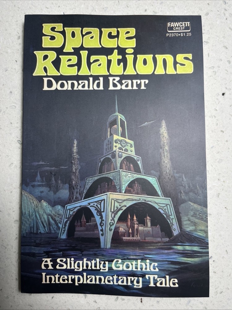 Space Relations : A Slightly Gothic Interplanetary Donald Barr Tale, Reprint