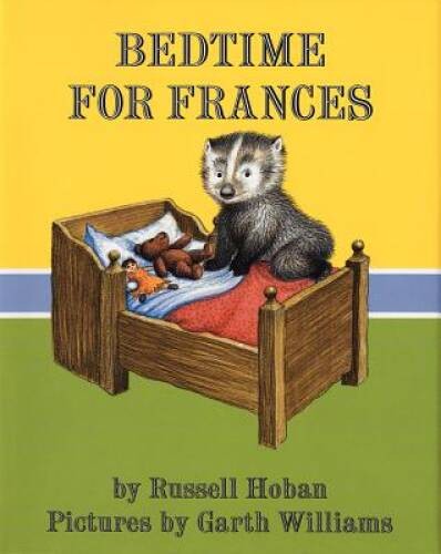 Bedtime for Frances – Hardcover By Hoban, Russell – GOOD
