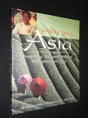 Martin Yan’s Asia: Favorite Recipes from Hong Kong, Singapore, Malaysia, the…