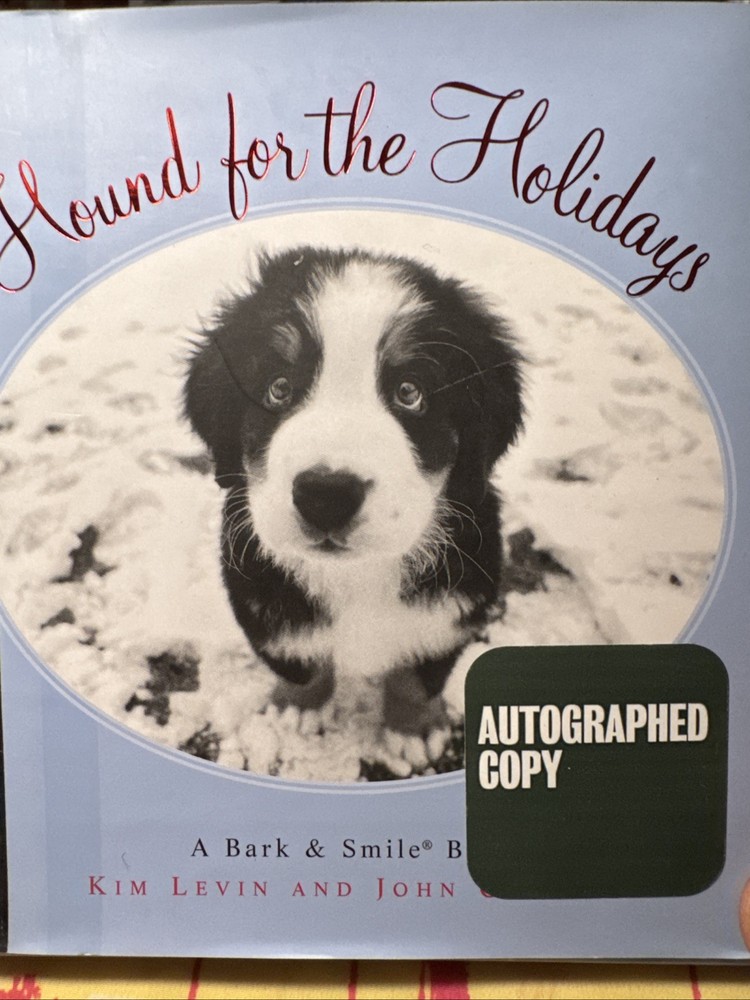 HOUND FOR THE HOLIDAYS: A BARK AND SMILE BOOK (BARK & By Kim Levin – Autographed