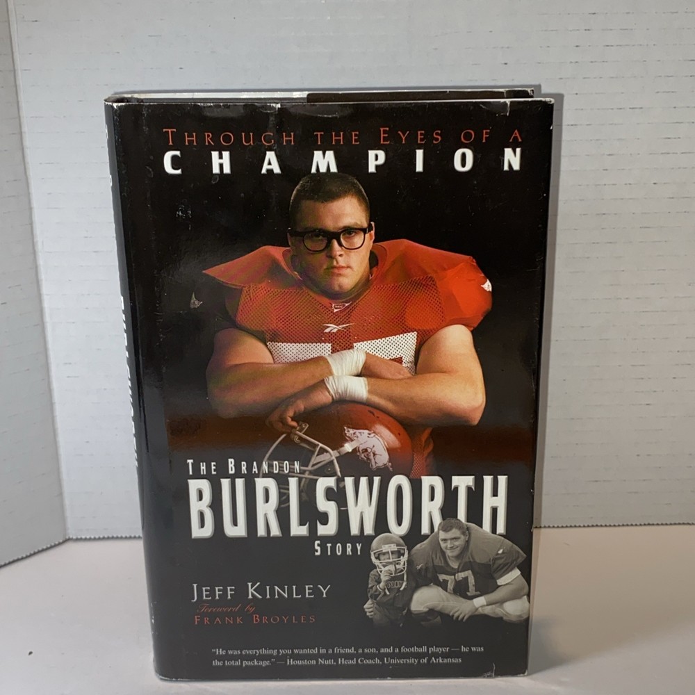 Through the Eyes of a Champion The Brandon Burlsworth Story Jeff Kinley 1st ed.