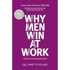 Why Men Win at Work: …and How We Can Make Inequality History – paperback G…