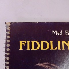 Mel Bay’s Deluxe Fiddling Method by Craig Duncan (1981, Spiral)