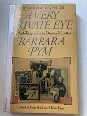 A Very Private Eye : An Autobiography in Diaries and Letters Ex-Library