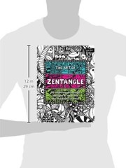 The Art of Zentangle: 50 inspiring drawings, designs & ideas for the meditative
