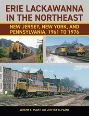 Erie Lackawanna in the Northeast: New Jersey, New York, and Pennsylvania, 1961 t