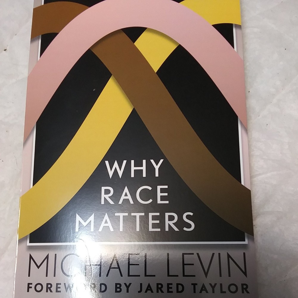 Why Race Matters by Michael Levin, PB 2012