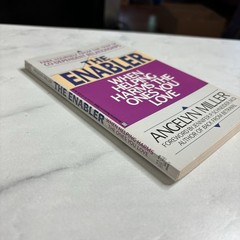 Enabler: When Helping Harms by Miller, Angelyn