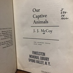 ‘OUR CAPTIVE ANIMALS’- J.J. McCOY-1971-RARE 1ST EDITION HC/DJ- EXOTIC & DOMESTIC