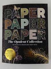 PAPER PAPER PAPER Opulent Collection – 180 Pages To Create and Craft With