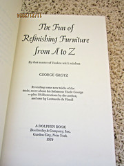 „The Fun of Refinishing Furniture” 1976 Grotz 244 pages ISBN 0-385-14916-6