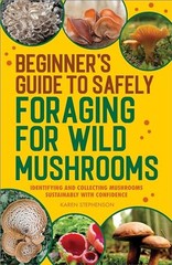 Beginner’s Guide to Safely Foraging for Wild Mushrooms: Identi…