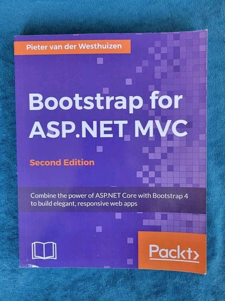 BOOTSTRAP FOR ASP.NET MVC ; 2nd EDITION ; ISBN 978-1-78588-947-9 ; 174 PAGES
