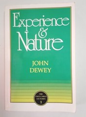 Experience and Nature by John Dewey, 2nd Ed. 1994. TPB. Very Good Cond.