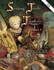 Sewing Tools And Trinkets: Collector’s Identification & Value Guide, Vol. 2