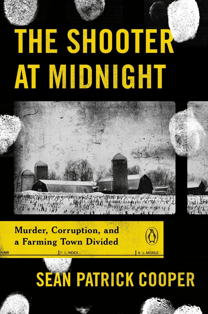 The Shooter at Midnight: Murder, Corruption, and a Farming Town Divided – Co…