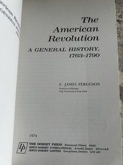 The American Revolution A General History 1763-1790, by E James Ferguson
