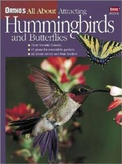 Ortho’s All About Attracting Hummingbirds and Butterflies – Paperback – GOOD