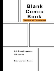Blank Comic Book: Variety of Templates, 2-9 panel layouts, draw your own Com…