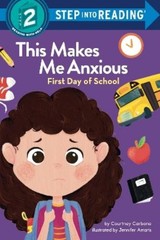 Courtney Carbone This Makes Me Anxious: First Day of School (Paperback)