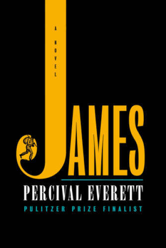 James: A Novel – Hardcover By Everett, Percival – GOOD