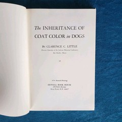 THE INHERITANCE OF COAT COLOR IN DOGS ; ISBN 0-87605-621-4 ; 194 PAGES
