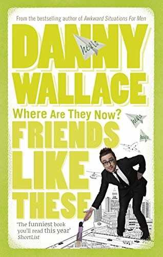 Friends Like These – Paperback, by Danny Wallace – Good