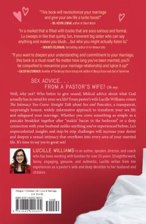 The Intimacy You Crave : Straight Talk about Sex and Pancakes Luc