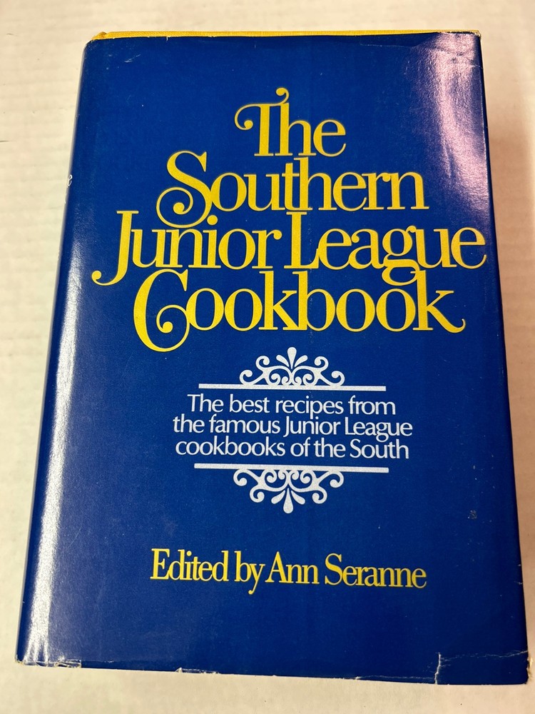 The Southern Junior League Cookbook – Ann Seranne 1977 HB/DJ Home Cookin’
