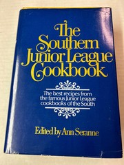 The Southern Junior League Cookbook – Ann Seranne 1977 HB/DJ Home Cookin’