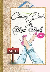 Closing Deals In High Heels 7 x 9 motivating Planner, Organizer Notebook