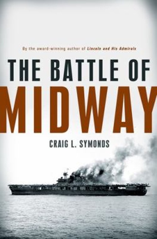 The Battle of Midway Hardcover Craig L. Symonds