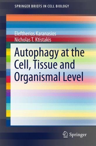 Autophagy at the Cell, Tissue and Organismal Level, Paperback by Karanasios, …