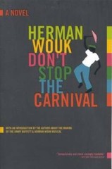 Don’t Stop the Carnival: A Novel – Paperback By Wouk, Herman – GOOD