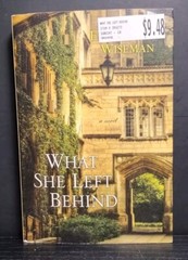 What She Left Behind by Ellen Marie Wiseman (2013, Trade PB) Historical Fiction